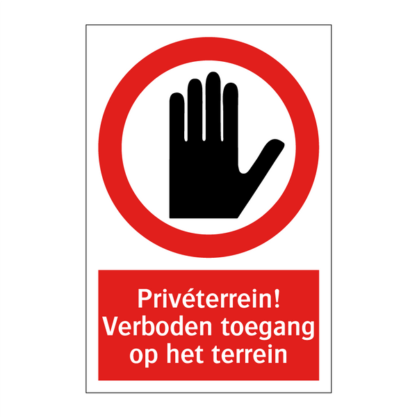 Privéterrein! Verboden toegang op het terrein