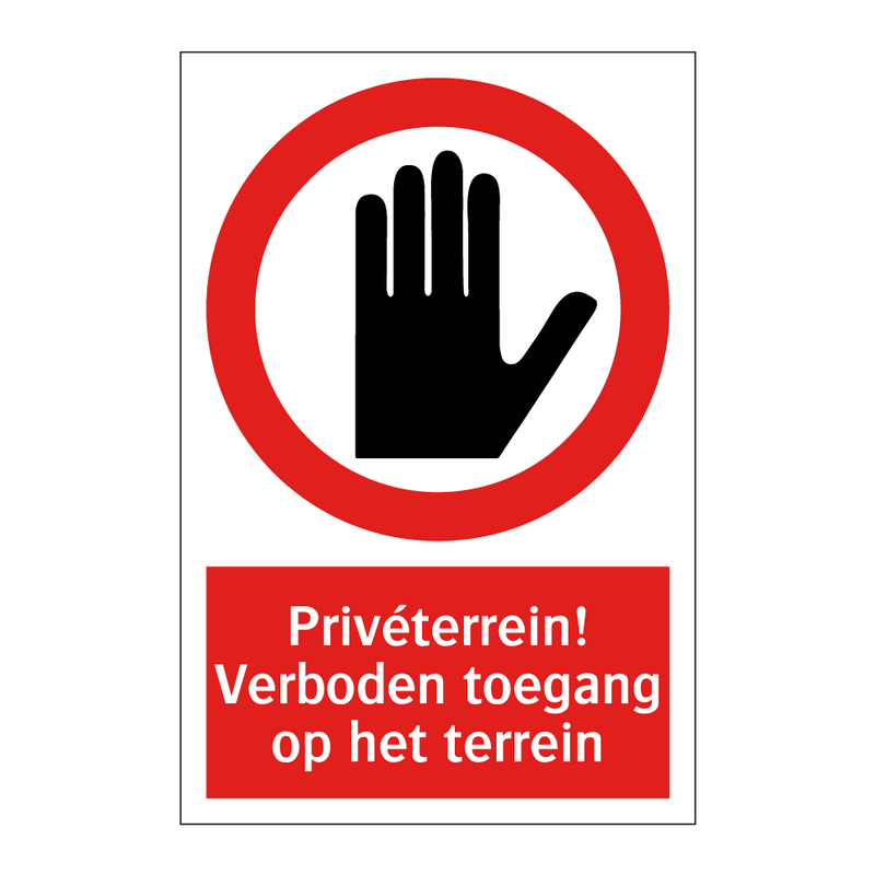 Privéterrein! Verboden toegang op het terrein