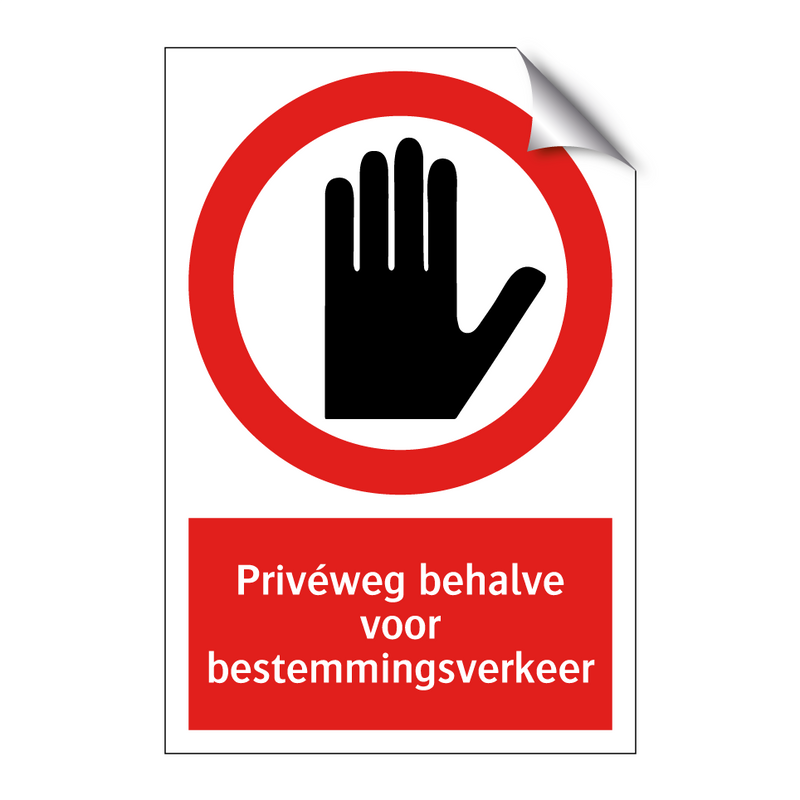 Privéweg behalve voor bestemmingsverkeer