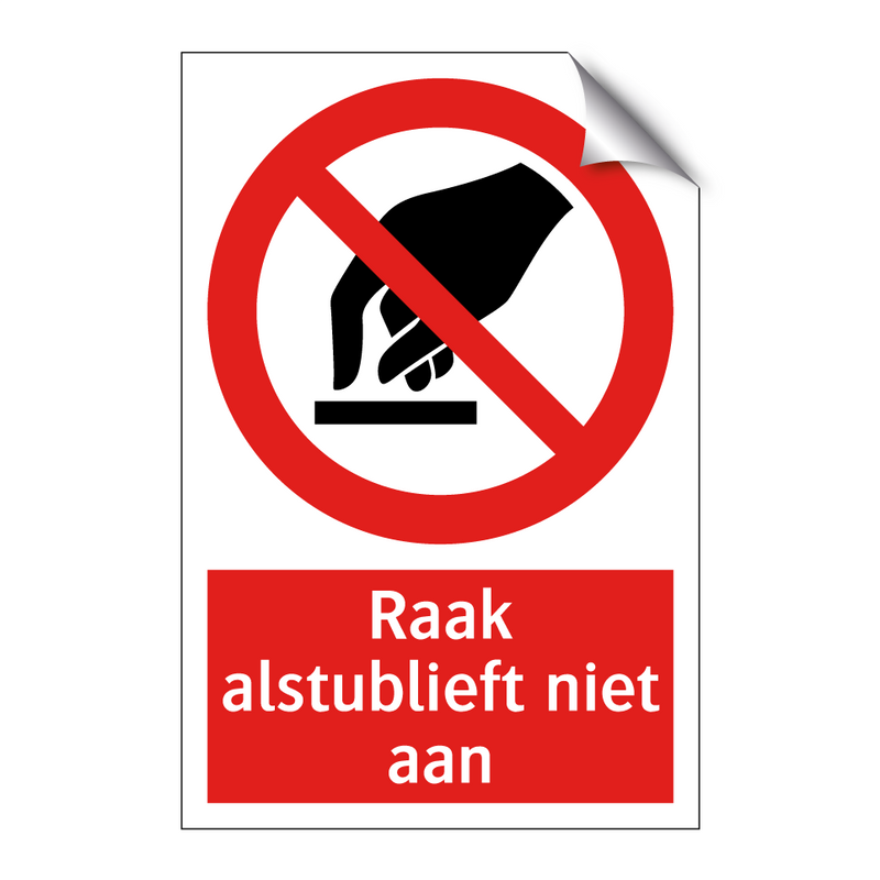 Raak alstublieft niet aan