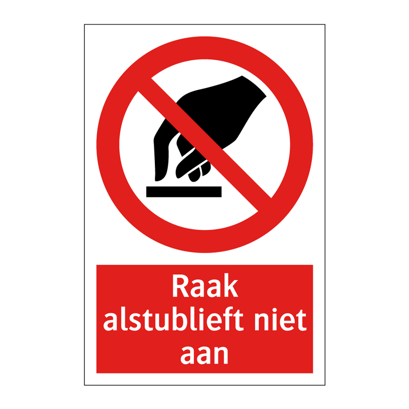 Raak alstublieft niet aan