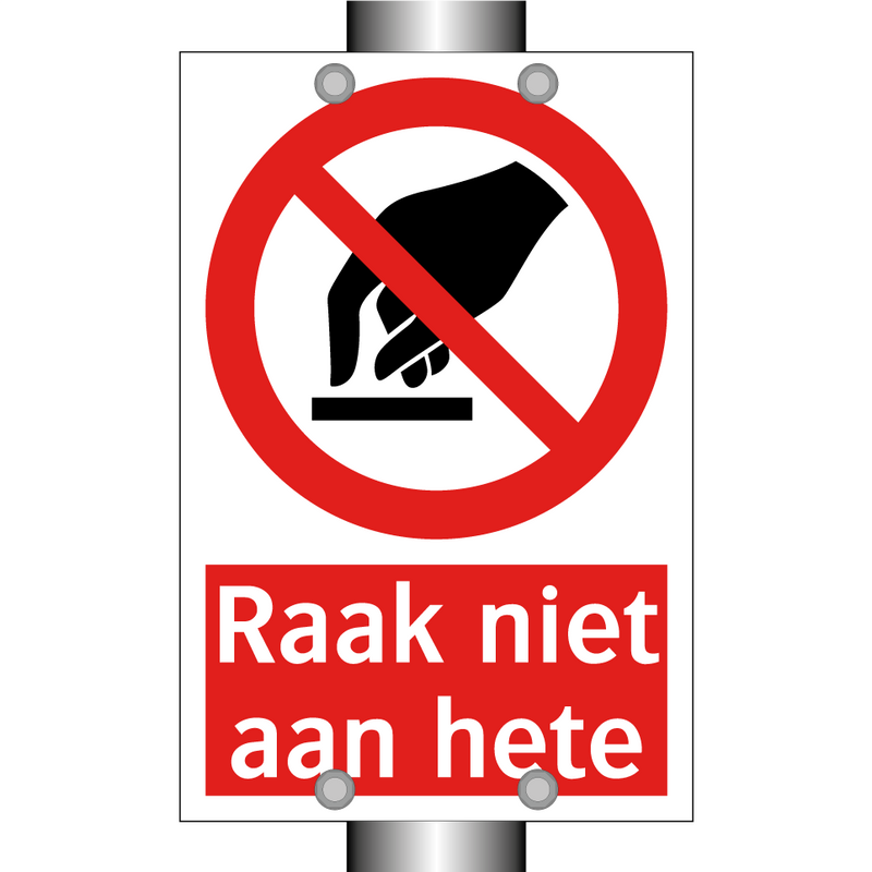 Raak niet aan hete