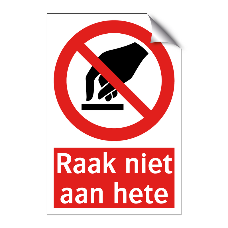 Raak niet aan hete