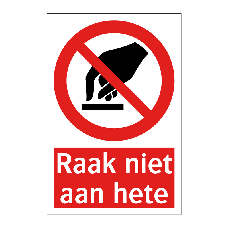 Raak niet aan hete