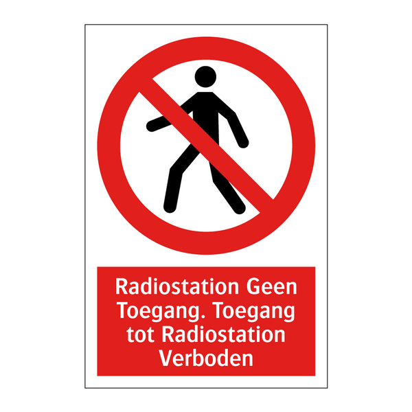 Radiostation Geen Toegang. Toegang tot Radiostation Verboden