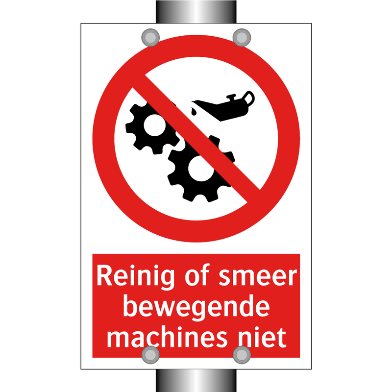 Reinig of smeer bewegende machines niet