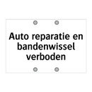 Auto reparatie en bandenwissel verboden