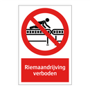Riemaandrijving verboden