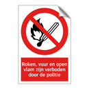 Roken, vuur en open vlam zijn verboden door de politie
