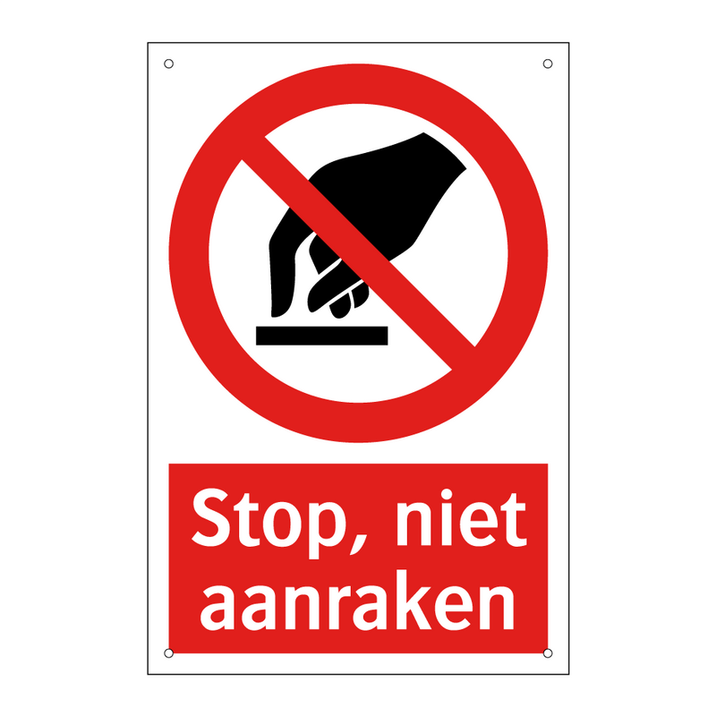 Stop, niet aanraken
