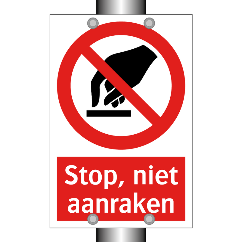 Stop, niet aanraken