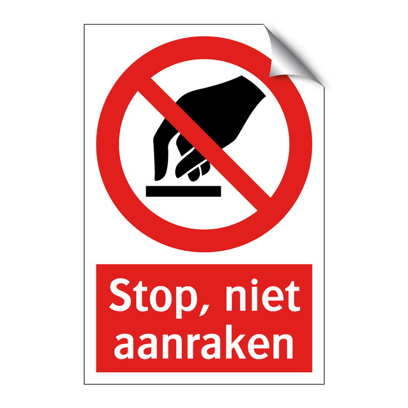 Stop, niet aanraken