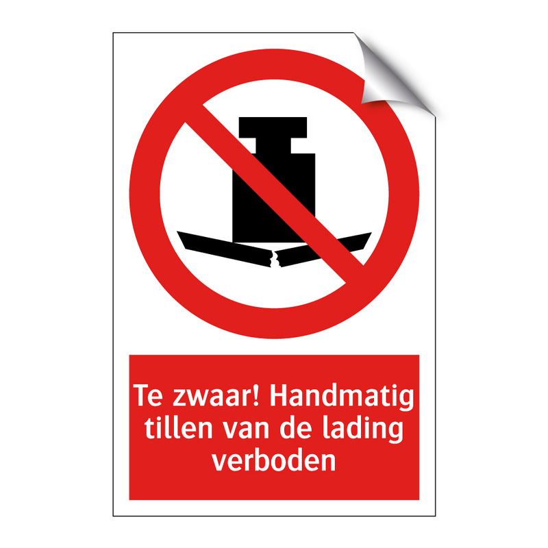 Te zwaar! Handmatig tillen van de lading verboden