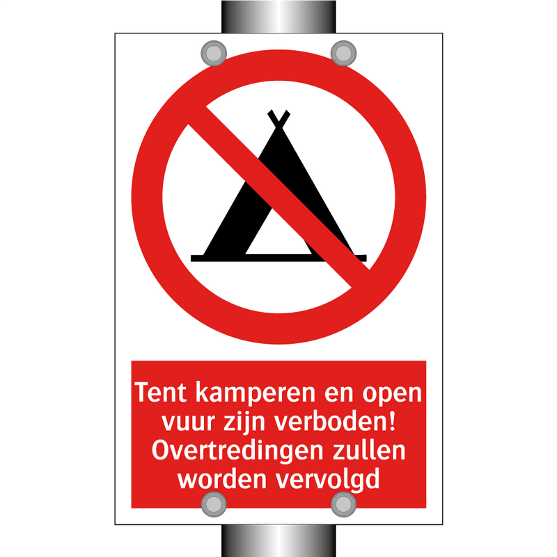 Tent kamperen en open vuur zijn verboden! Overtredingen zullen worden vervolgd