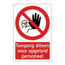 Toegang alleen voor opgeleid personeel