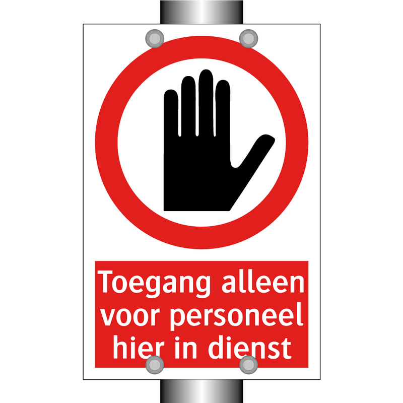 Toegang alleen voor personeel hier in dienst