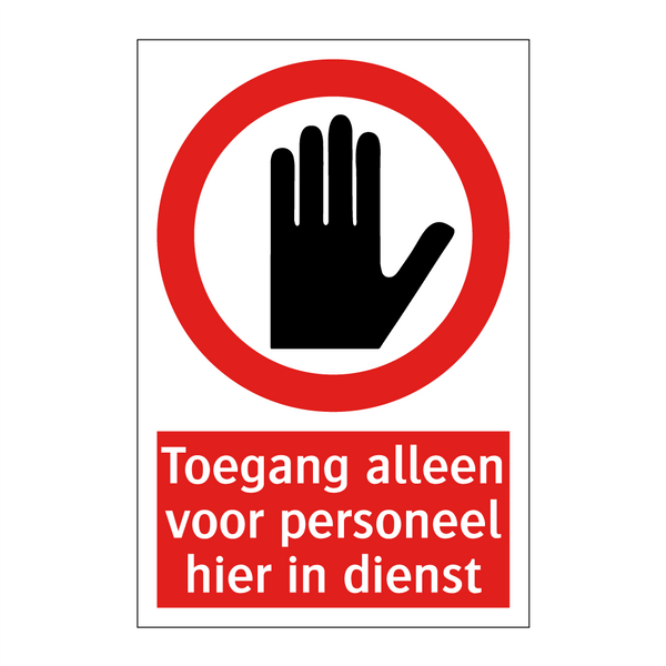 Toegang alleen voor personeel hier in dienst
