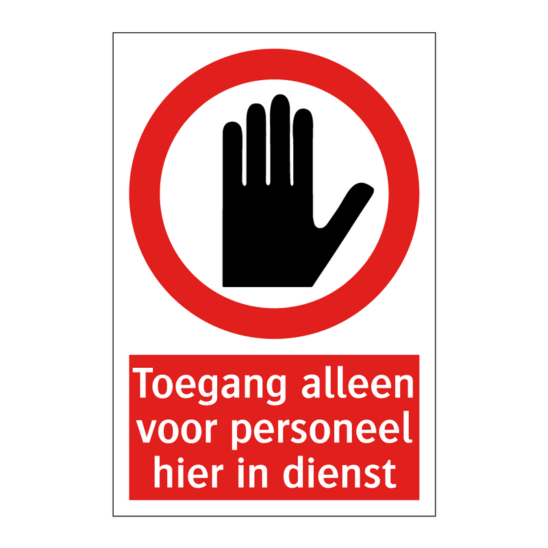 Toegang alleen voor personeel hier in dienst
