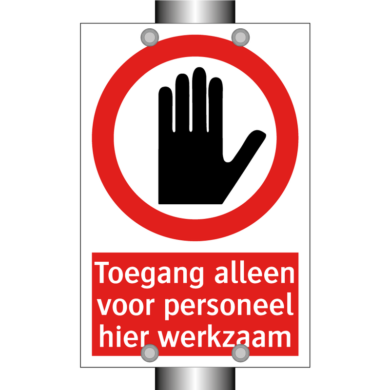 Toegang alleen voor personeel hier werkzaam