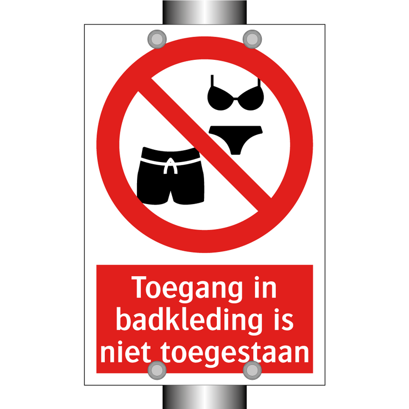 Toegang in badkleding is niet toegestaan