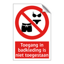Toegang in badkleding is niet toegestaan