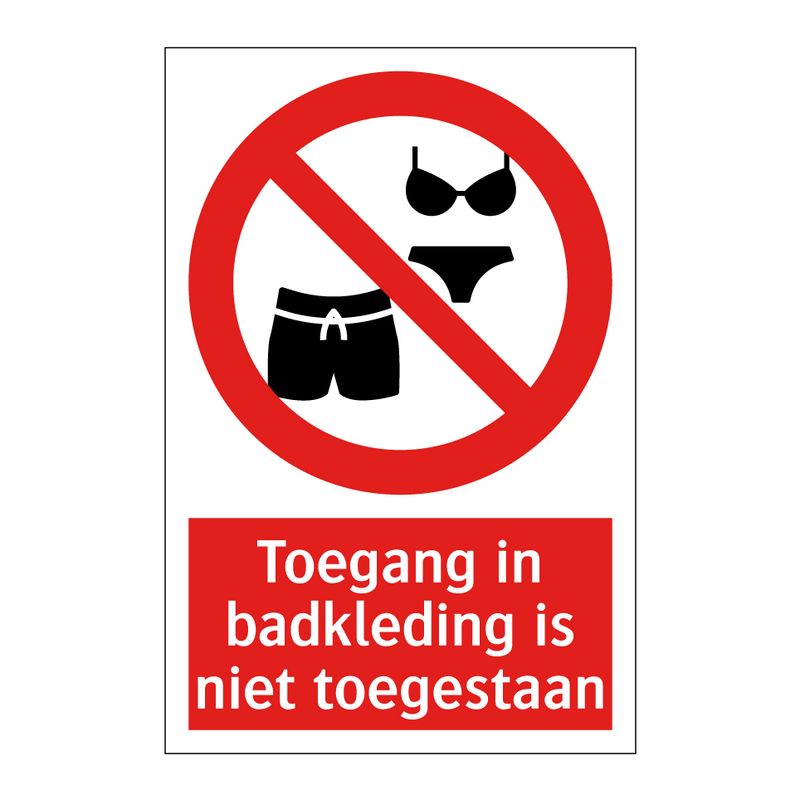 Toegang in badkleding is niet toegestaan