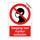 Toegang met masker verboden