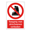 Toegang met skischoenen verboden