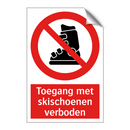 Toegang met skischoenen verboden