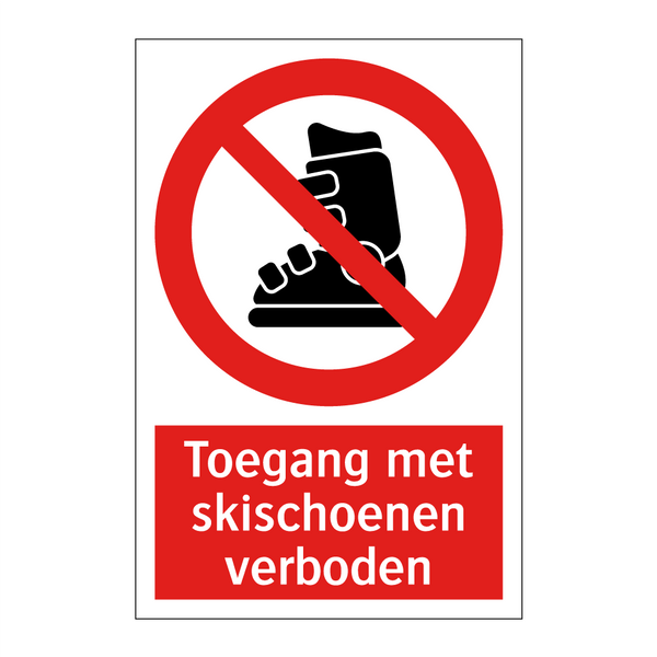 Toegang met skischoenen verboden