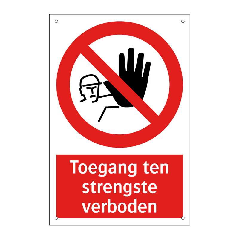Toegang ten strengste verboden