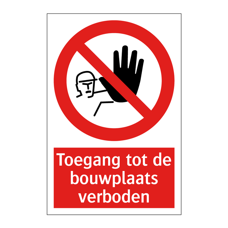 Toegang tot de bouwplaats verboden