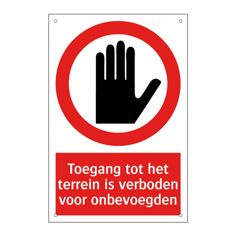 Toegang tot het terrein is verboden voor onbevoegden