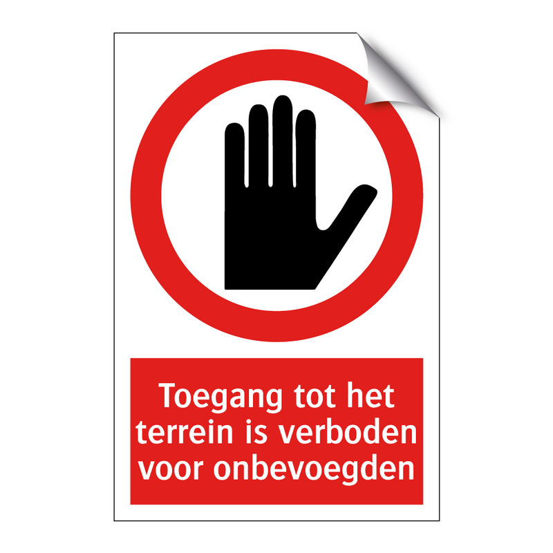 Toegang tot het terrein is verboden voor onbevoegden