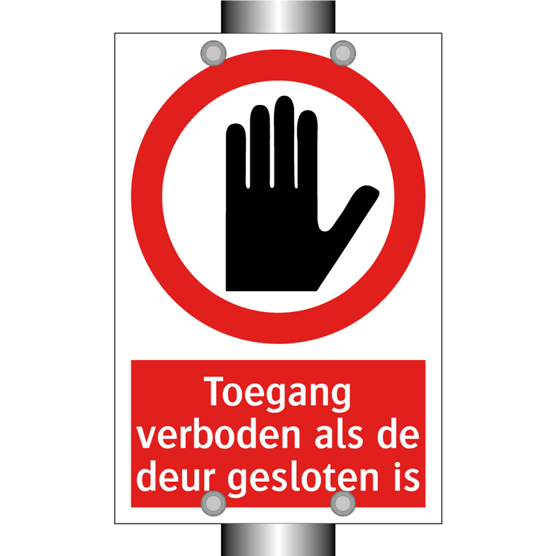Toegang verboden als de deur gesloten is