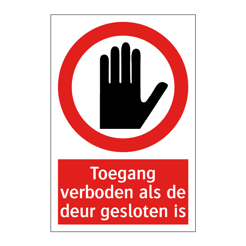 Toegang verboden als de deur gesloten is