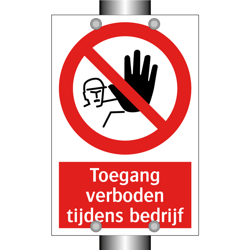 Toegang verboden tijdens bedrijf