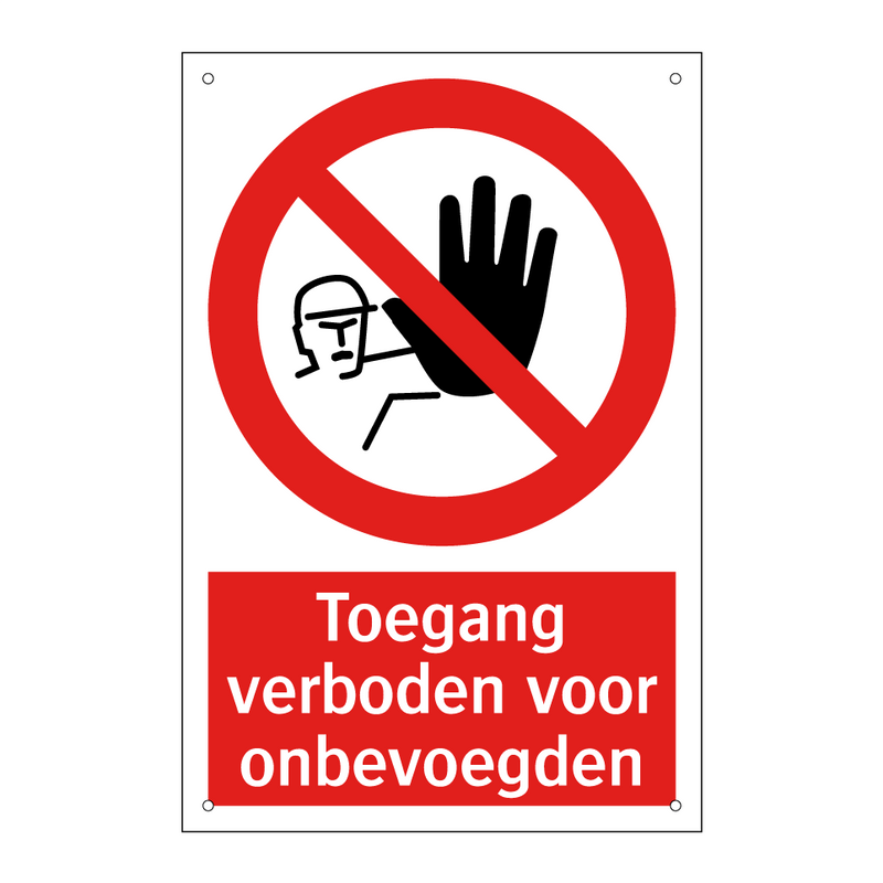 Toegang verboden voor onbevoegden