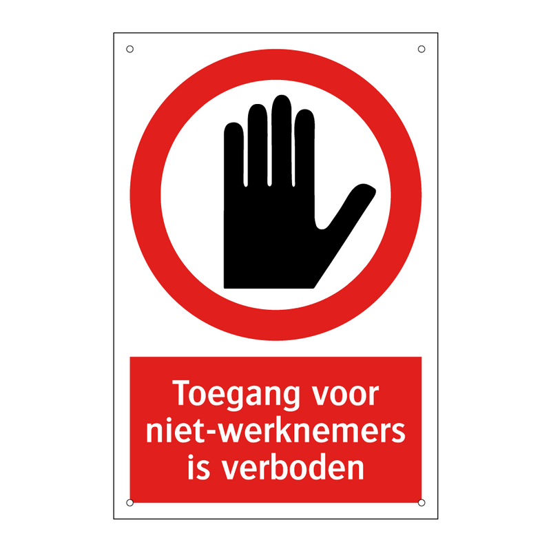 Toegang voor niet-werknemers is verboden