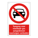 Toegang voor vloeibaar gas aangedreven voertuigen verboden