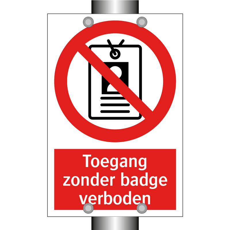 Toegang zonder badge verboden