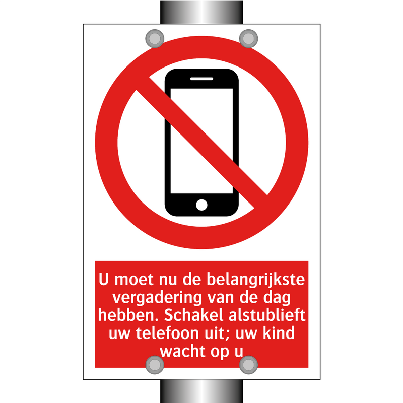 U moet nu de belangrijkste vergadering van de dag hebben. Schakel alstublieft uw telefoon uit; uw kind wacht op u