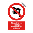 Uitvoering van dergelijke hijsoperaties verboden