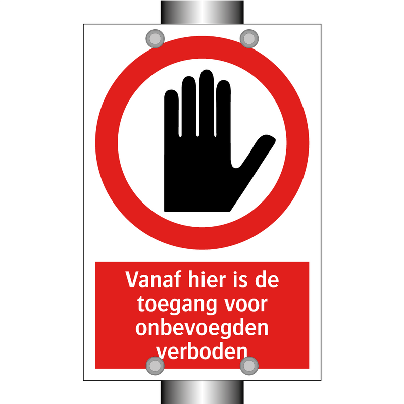 Vanaf hier is de toegang voor onbevoegden verboden