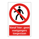 Vanaf hier: geen voetgangers toegestaan