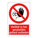 Verblijf in het gevaarlijke gebied verboden