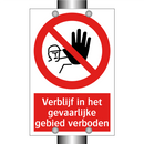 Verblijf in het gevaarlijke gebied verboden