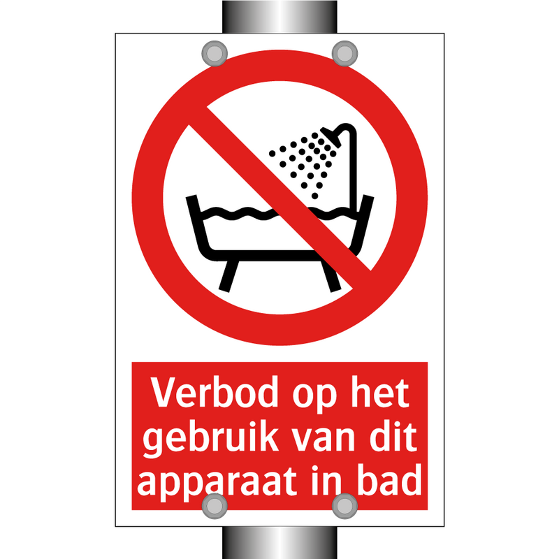 Verbod op het gebruik van dit apparaat in bad
