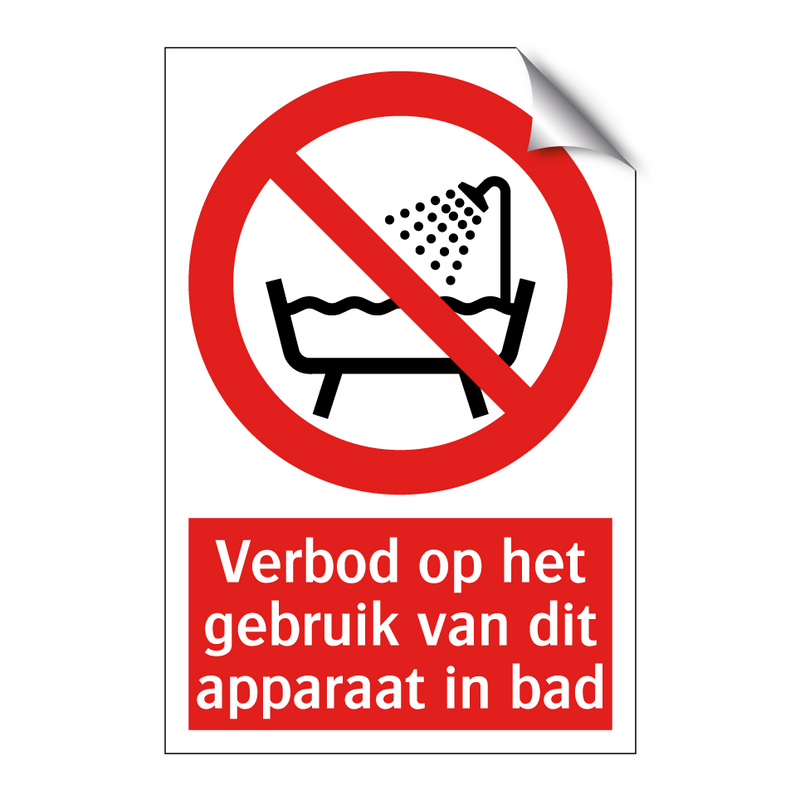 Verbod op het gebruik van dit apparaat in bad