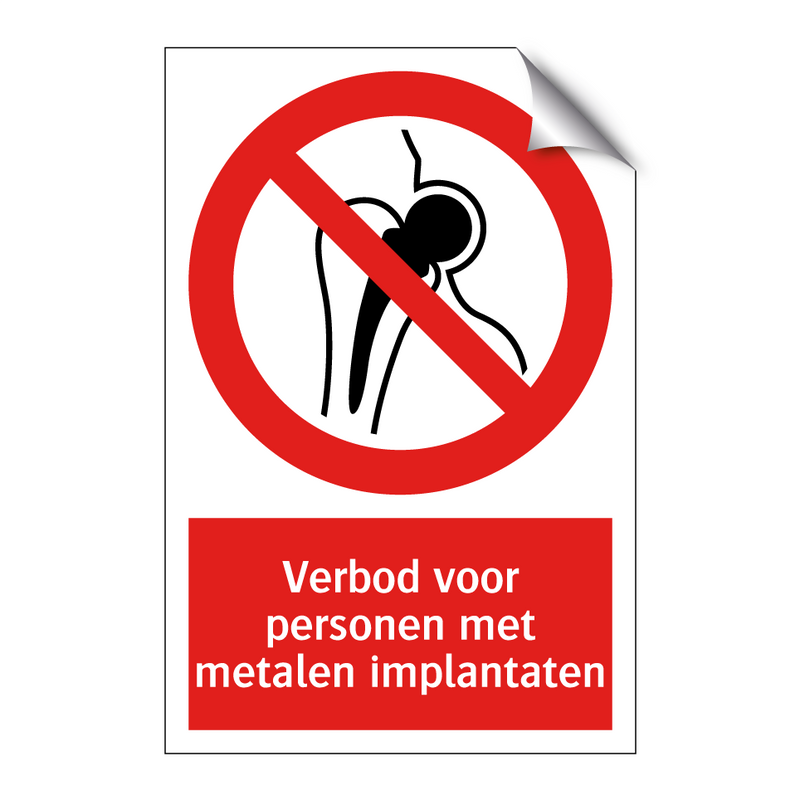 Verbod voor personen met metalen implantaten